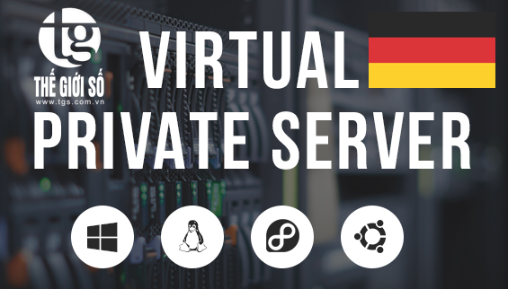 VPS SERVER GERMANY - THUÊ VPS GERMANY - VPS SERVER ĐỨC GIÁ RẺ